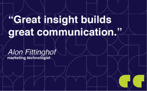 Great insights builds great communication