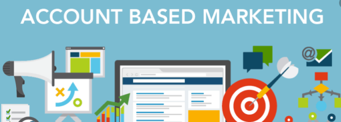 Account Based Marketing and its future in B2B marketing