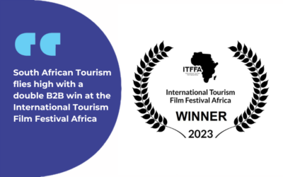 South African Tourism flies high with a double B2B win at the International Tourism Film Festival Africa